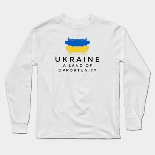 Ukraine A Land of Opportunity Long Sleeve T-Shirt